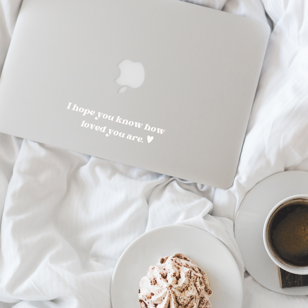 "I hope you know how loved you are" Aufkleber | Sticker